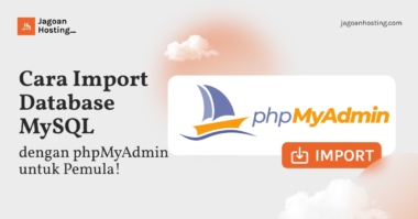 Cara Import Database MySQL dengan phpMyAdmin