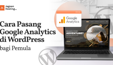 Cara Pasang Google Analytics di WordPress bagi Pemula