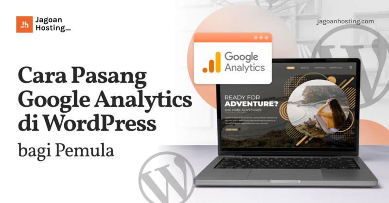 Cara Pasang Google Analytics di WordPress bagi Pemula