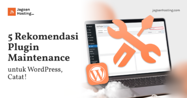 5 Rekomendasi Plugin Maintenance untuk WordPress, Catat!