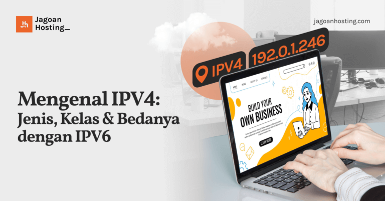 Mengenal IPV4: Jenis, Kelas & Bedanya Dengan IPV6