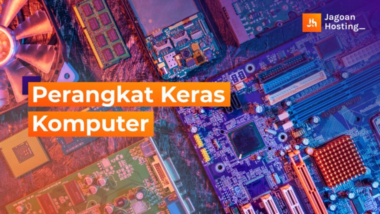 13 Contoh Perangkat Keras Komputer And Fungsinya