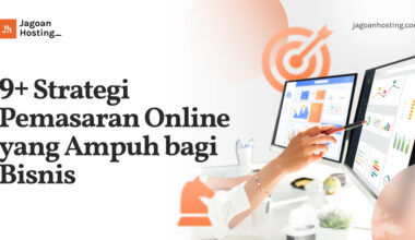 Strategi Pemasaran Online yang Ampuh bagi Bisnis