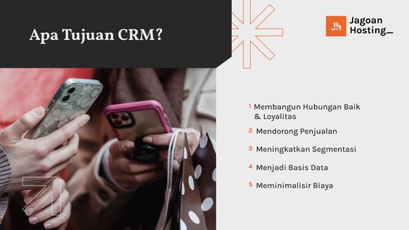 Inilah Definisi CRM, Manfaat, Metode & Strateginya