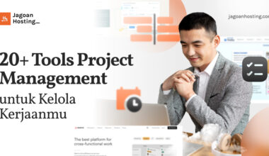 Tools Project Management untuk Kelola Kerjaanmu