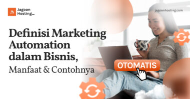 Definisi Marketing Automation dalam Bisnis, Manfaat & Contohnya