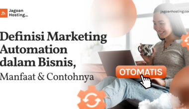 Definisi Marketing Automation dalam Bisnis, Manfaat & Contohnya