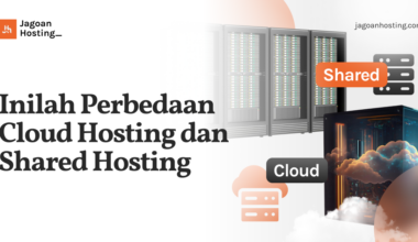 Perbedaan Cloud Hosting dan Shared Hosting