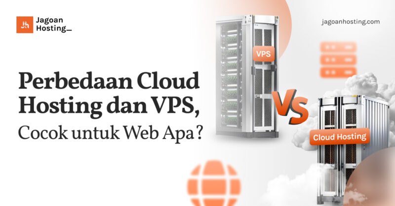 Perbedaan Cloud Hosting dan VPS