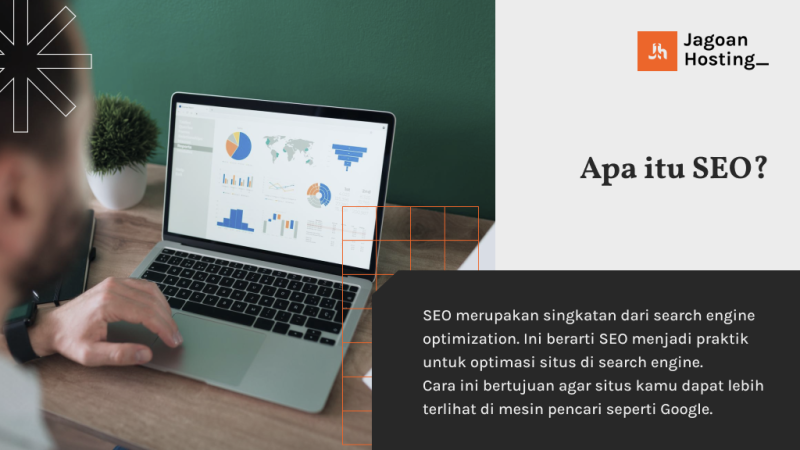 Apa Itu SEO? Cara Kerja, Fungsi & Strateginya