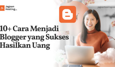 cara menjadi blogger