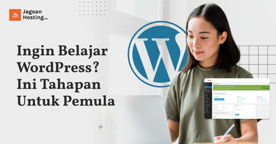 Ingin Belajar WordPress? Ini 6 Tahapan Mudah Untuk Pemula