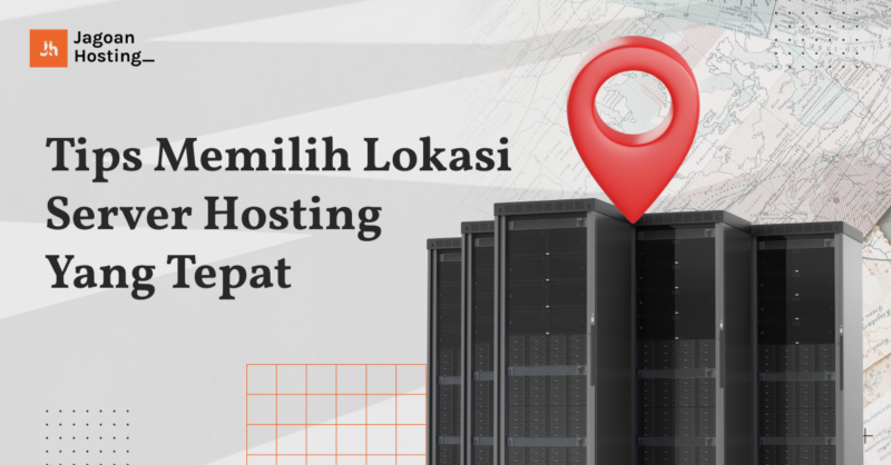 memilih lokasi server hosting