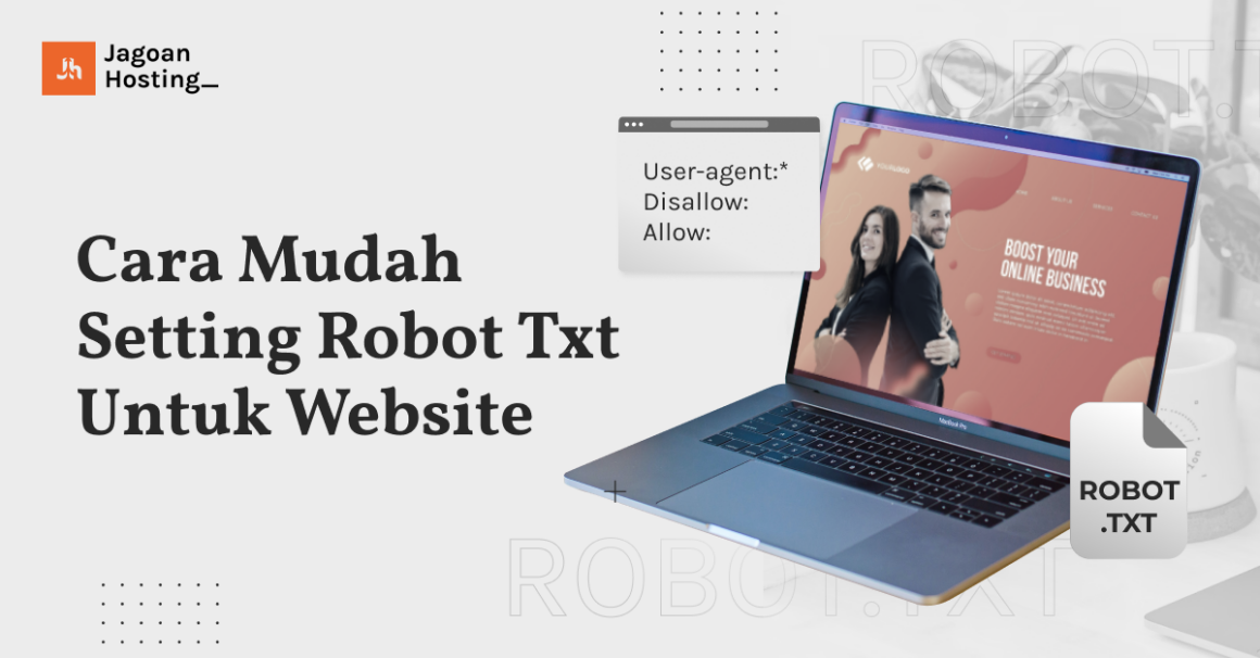 Apa Itu Robot Txt? Ini Fungsi Dan Cara Mudah Settingnya