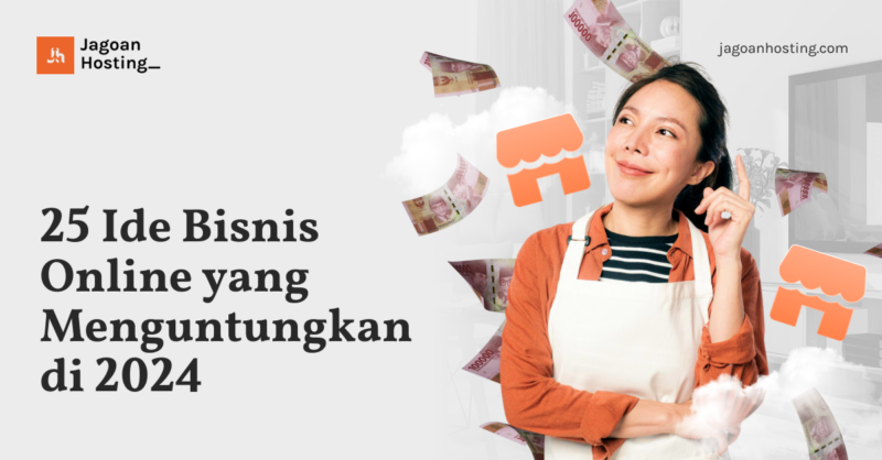 25 Ide Bisnis Online Yang Menguntungkan Di 2024