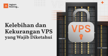 kelebihan dan kekurangan vps