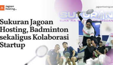 Sukuran Jagoan Hosting, Badminton sekaligus Kolaborasi Startup