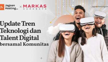 Update Tren Teknologi dan Talent Digital Bareng Komunitas