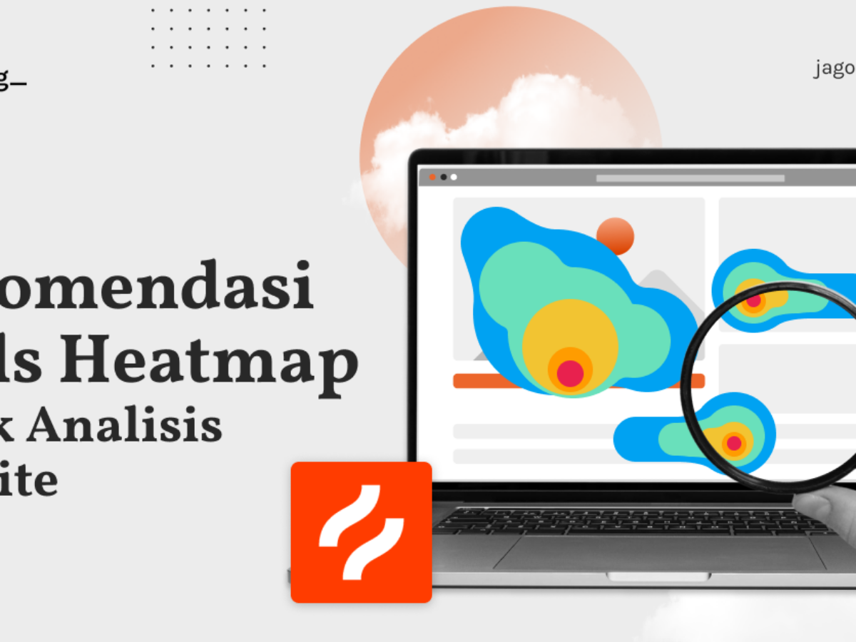 + Pilihan Tools Heatmap untuk Analisis Website