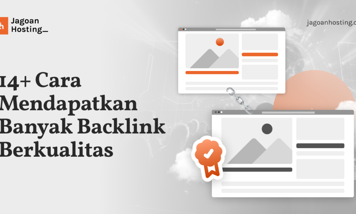 + Cara Mendapatkan Banyak Backlink Berkualitas