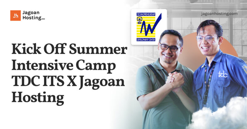 Kick Off Summer Intensive Camp TDC ITS X Jagoan Hosting