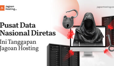 Pusat Data Nasional Diretas, Ini Tanggapan Jagoan Hosting