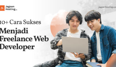 Cara Menjadi Freelance Web Developer