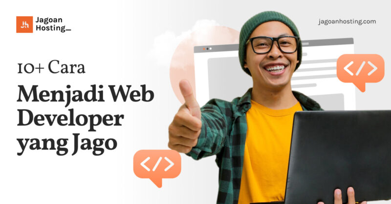 Cara Menjadi Web Developer yang Jago