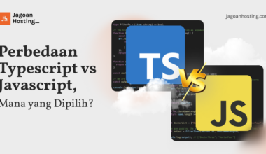 Perbedaan Typescript vs Javascript, Mana yang Dipilih_