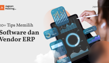 Tips Memilih Software dan Vendor ERP