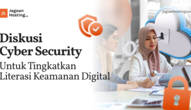 Diskusi Cyber Security Untuk Tingkatkan Literasi Keamanan Digital