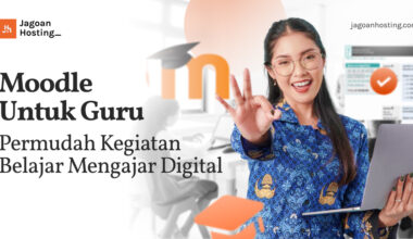 Moodle Untuk Guru – Permudah Kegiatan Belajar Mengajar Digital