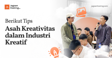 Berikut Tips Asah Kreativitas dalam Industri Kreatif