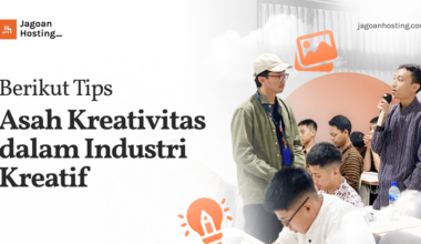 Berikut Tips Asah Kreativitas dalam Industri Kreatif