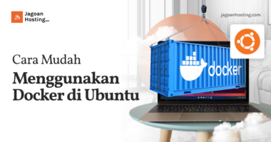 Cara Mudah Menggunakan Docker di Ubuntu