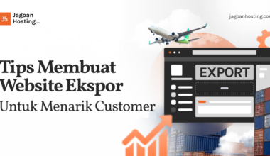 Tips Membuat Website Ekspor Untuk Menarik Customer