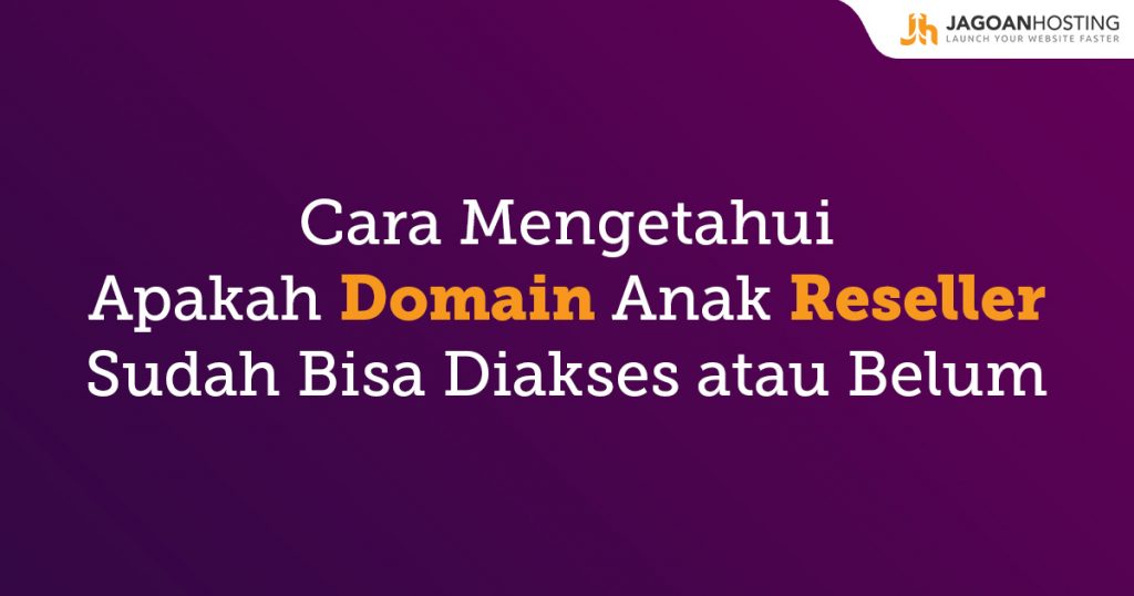 Menyelesaikan kendala resolve DNS pelanggan di bawah akun Reseller