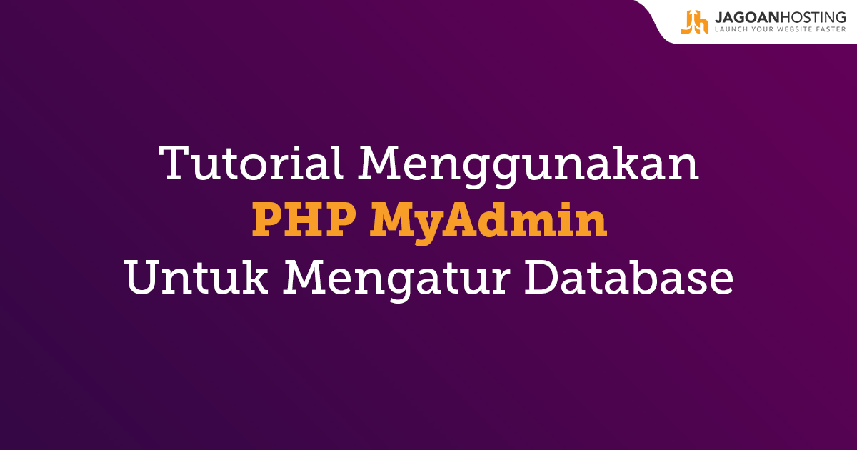 menggunakan phpmyadmin untuk mengatur database