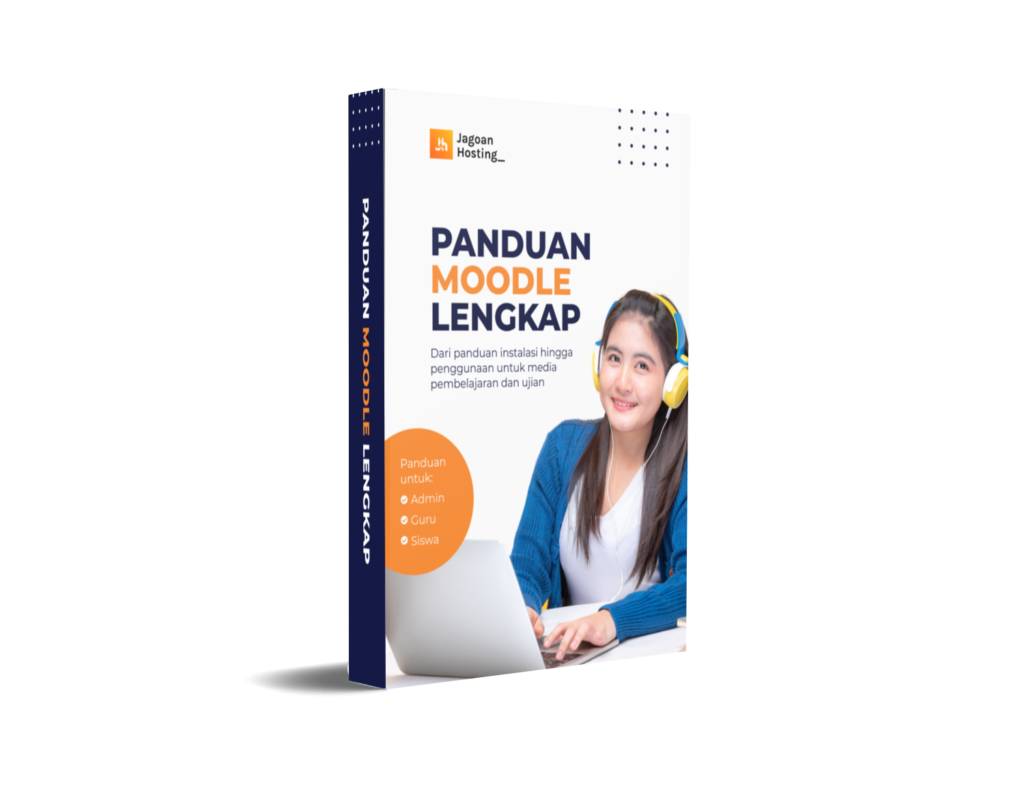 Panduan Lengkap Moodle - Knowledge Base Jagoan Hosting Indonesia